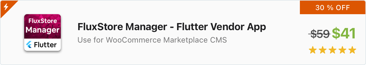 Flutter Şablonu: FluxStore WooCommerce - Flutter Satıcı uygulaması