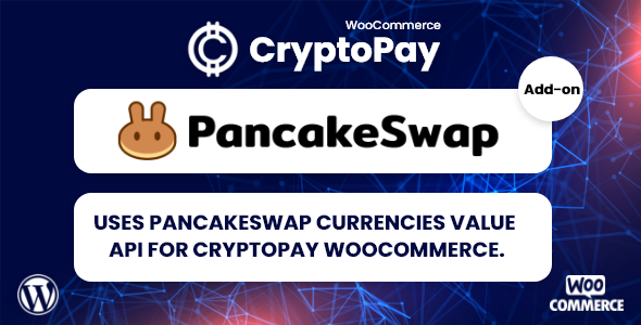 PancakeSwap para birimleri CryptoPay WooCommerce için değer API'si 1