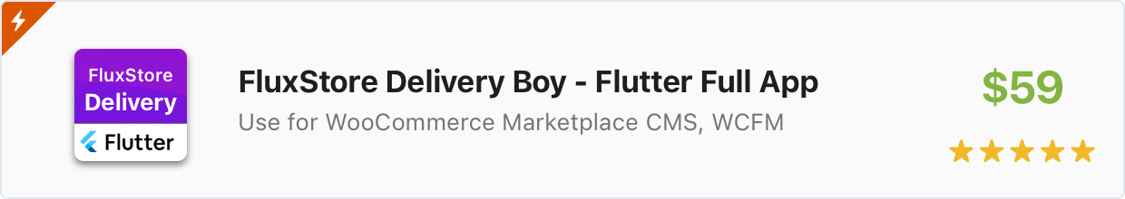 FluxStore Teslimat Boyu - WooCommerce için Flutter Uygulaması