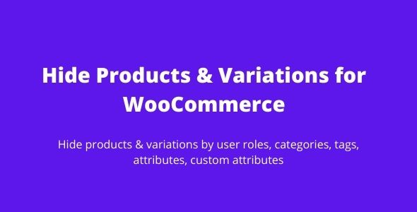 WooCommerce için Ürünleri ve Varyasyonları Gizle